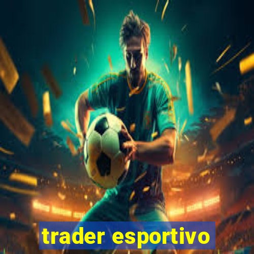 trader esportivo